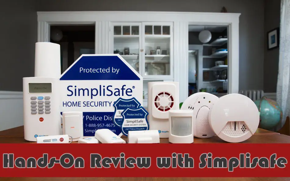 Simplisafe Review Simply Safe Security? 24/7 Home Security