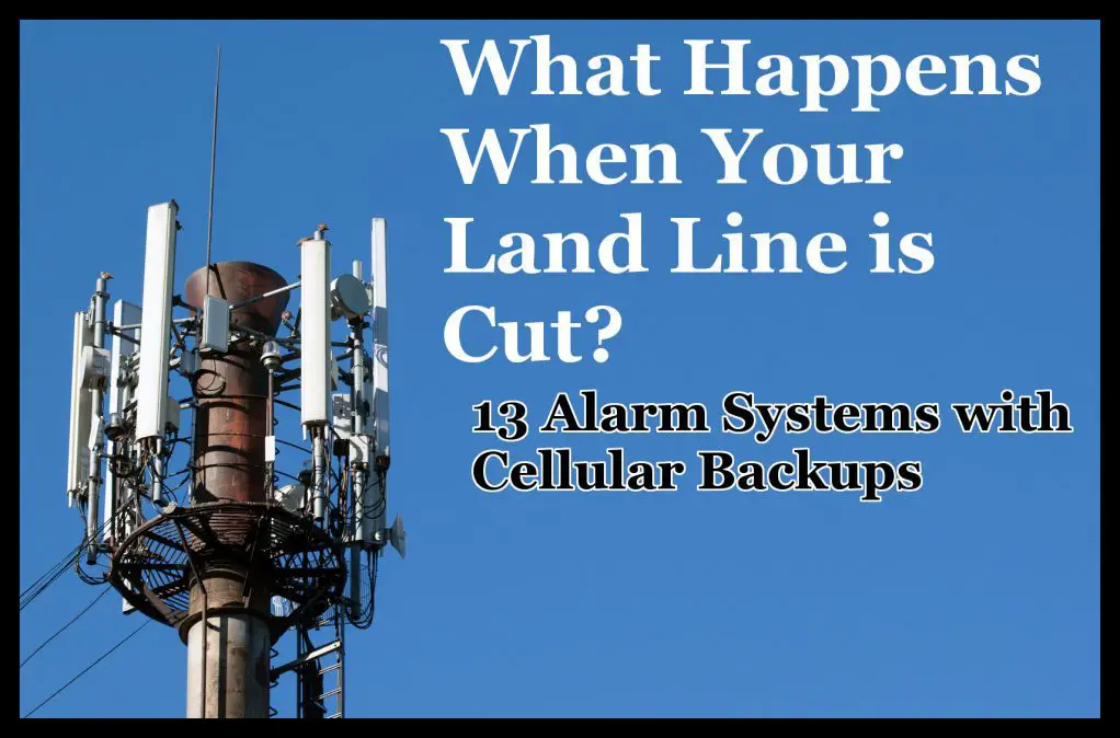 alarm systems with cellular backups