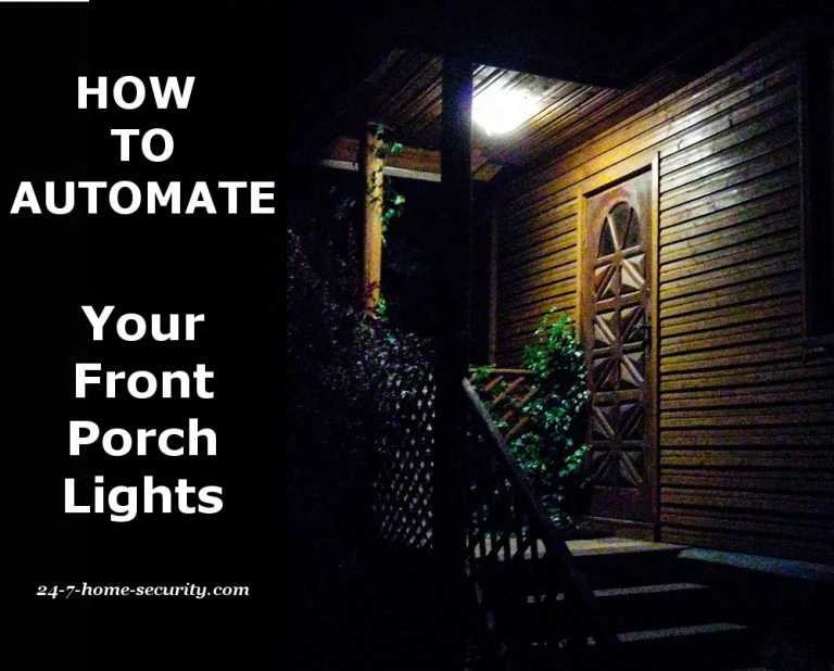 How to Automate Your Front Porch Light to Guests and Deter