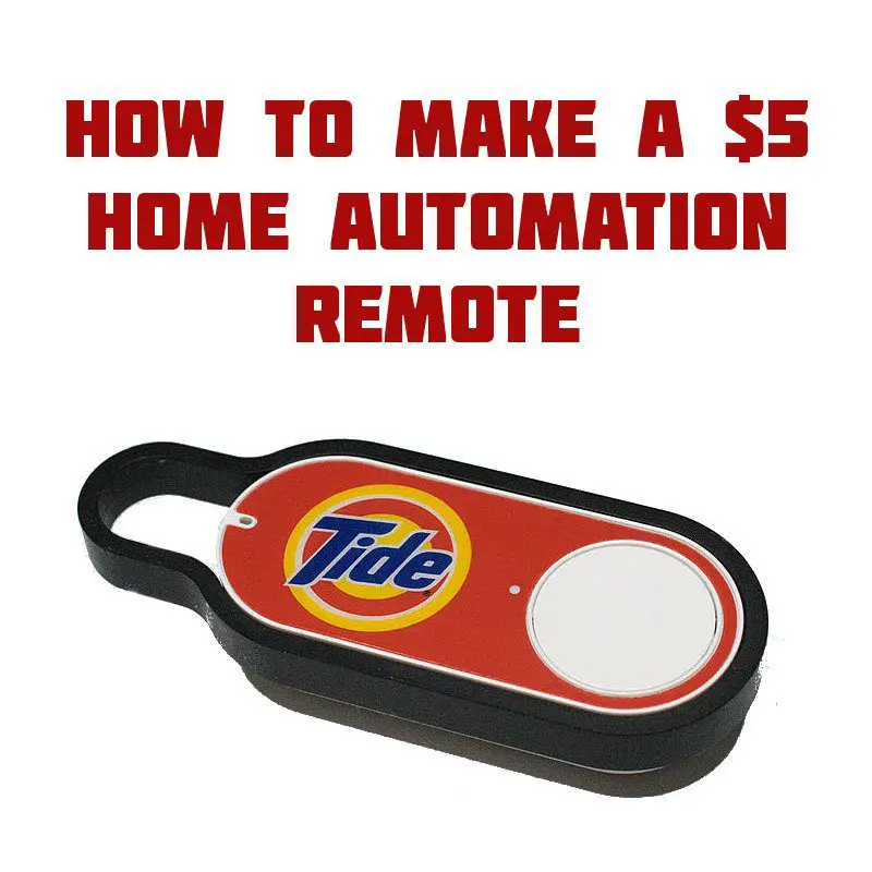 how to hack an amazon dash button to make a $5 home automation remote