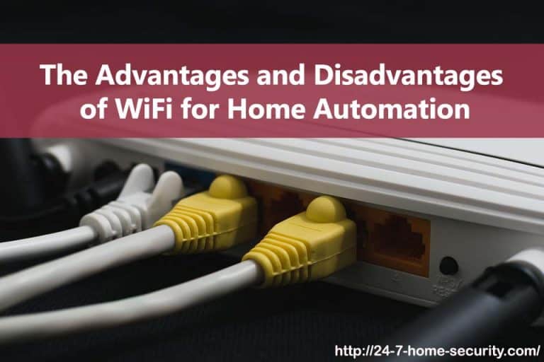 What Are the Advantages and Disadvantages of WiFi for Home Automation