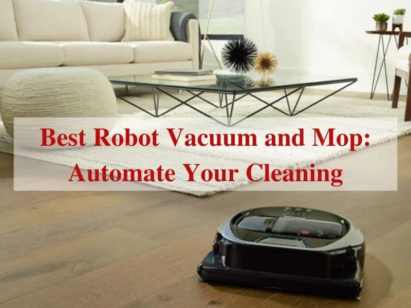 Best Robot Vacuum And Mop