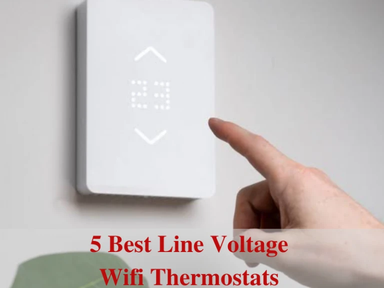 5 Best Line Voltage Wifi Thermostats