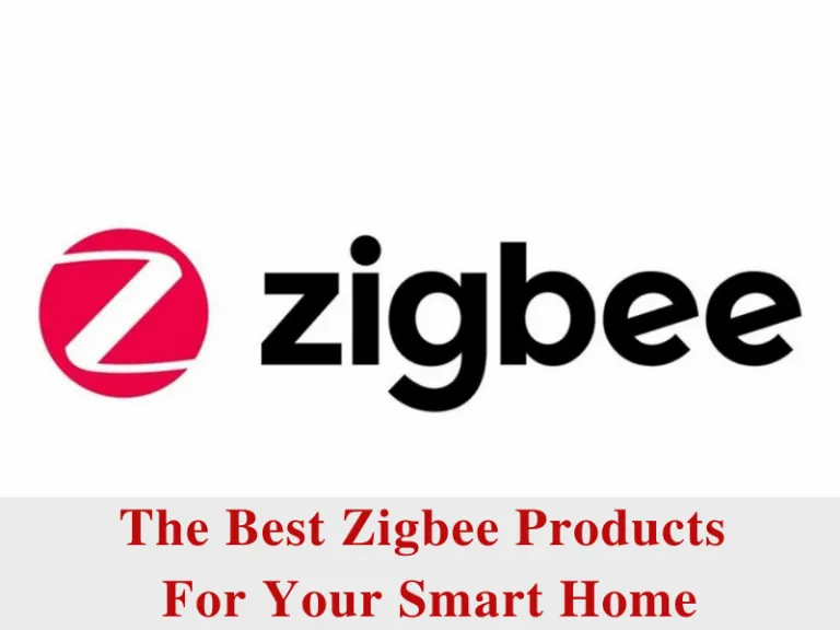 The Best ZigBee Products