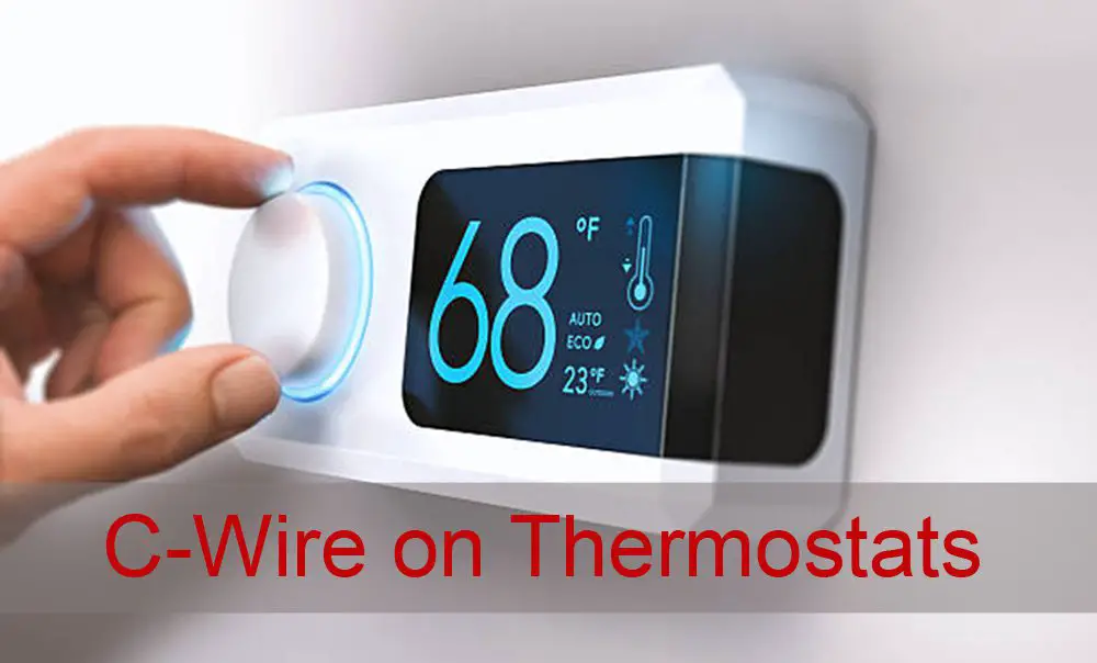 c-wire-on-thermostats-all-you-need-to-know